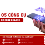 Top 05 công cụ tạo QR code tốt nhất hiện nay